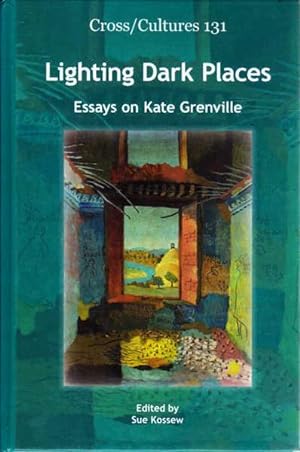 Seller image for Lighting Dark Places: Essays on Kate Grenville for sale by Goulds Book Arcade, Sydney