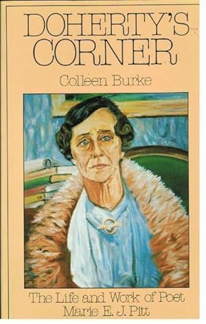 Seller image for Doherty's Corner: The Life and Work of Poet Marie E. J. Pitt for sale by Goulds Book Arcade, Sydney