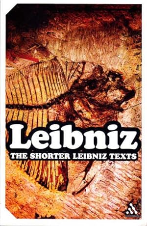 Image du vendeur pour The Shorter Leibniz Texts: A Collection of New Translations mis en vente par Goulds Book Arcade, Sydney