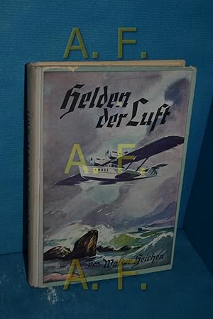Seller image for Helden der Luft : Ein Buch fr die Jugend, Mit mehreren Bildern nach Photographien for sale by Antiquarische Fundgrube e.U.