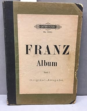 Seller image for Franz-Album Ausgewhlt Lieder fr eine Singstimme mit Klavierbegleitung Band 1. Original-Ausgabe. for sale by Kepler-Buchversand Huong Bach