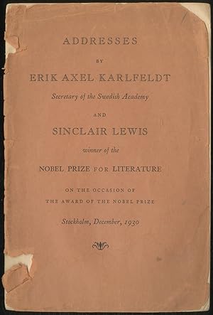 Bild des Verkufers fr Addresses by Erik Axel Karlfeldt. and Sinclair Lewis. On the Occasion of the Award of the Nobel Prize zum Verkauf von Between the Covers-Rare Books, Inc. ABAA