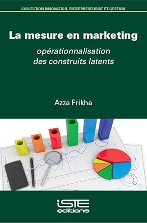 la mesure en marketing ; opérationnalisation des construits latents