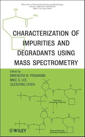 Seller image for Characterization of Impurities and Degradants Using Mass Spectrometry for sale by GreatBookPrices