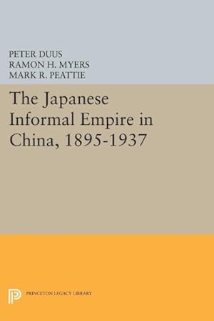 Seller image for Japanese Informal Empire in China, 1895-1937 for sale by GreatBookPrices