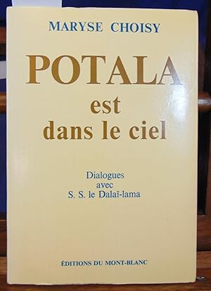 Bild des Verkufers fr Potala est dans le ciel - dialogues avec sa saintet le dala lama " zum Verkauf von librairie le vieux livre