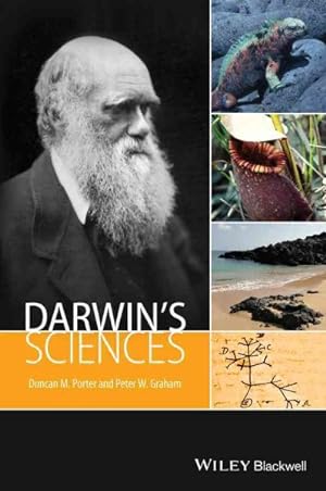 Seller image for Darwin's Sciences : How Charles Darwin Voyaged from Rocks to Worms in His Search for Facts to Explain How the Earth, Its Geological Features, and Its Inhabitants Evolved for sale by GreatBookPrices