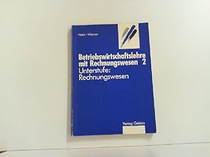 Seller image for Betriebswirtschaftslehre mit Rechnungswesen 2. Unterstufe: Rechnungswesen. for sale by Zellibooks. Zentrallager Delbrck