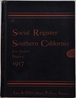 SOCIAL REGISTER, SOUTHERN CALIFORNIA, LOS ANGELES, PASADENA, 1917. Vol. XXXI, No. 13.