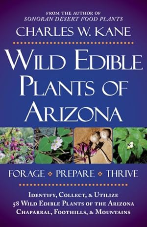 Image du vendeur pour Wild Edible Plants of Arizona mis en vente par GreatBookPrices