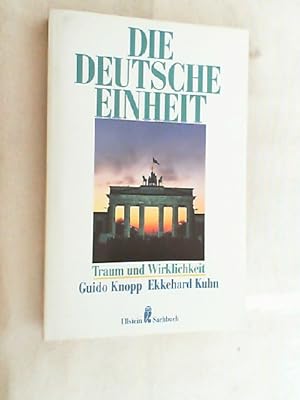 Bild des Verkufers fr Die deutsche Einheit : Traum und Wirklichkeit. zum Verkauf von Versandantiquariat Christian Back