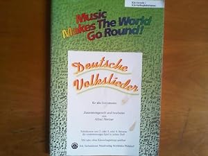 Bild des Verkufers fr Deutsche Volkslieder fr alle Instrumente: Klaviersolo/Klavierbegleitstimme. Aus der Reihe "Music Makes The World Go Round!" zum Verkauf von Buch-Galerie Silvia Umla