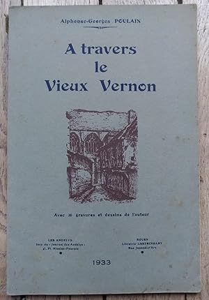 Seller image for  travers le vieux VERNON for sale by Liseronsblancs