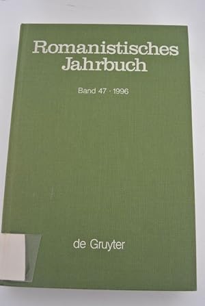 Bild des Verkufers fr Romanistisches Jahrbuch. Band 47 / 1996. zum Verkauf von Antiquariat Bookfarm