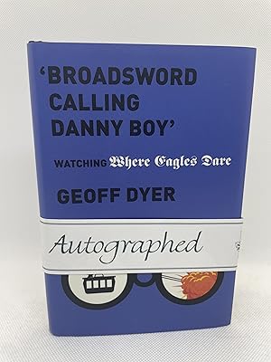 'Broadsword Calling Danny Boy': Watching 'Where Eagles Dare' (Signed First Edition)