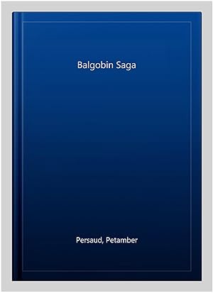 Imagen del vendedor de Balgobin Saga a la venta por GreatBookPrices