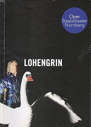 Bild des Verkufers fr Programmheft: Richard Wagner - Lohengrin zum Verkauf von Versandantiquariat Karin Dykes