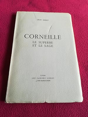 Seller image for CORNEILLE - LE SUPERBE ET LE SAGE for sale by LE BOUQUINISTE