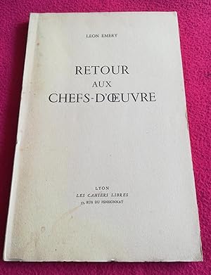 Seller image for RETOUR AUX CHEFS-D'O EUVRE for sale by LE BOUQUINISTE