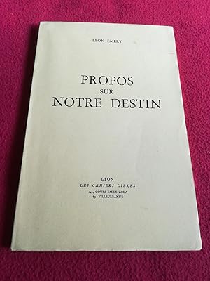 Seller image for PROPOS SUR NOTRE DESTIN for sale by LE BOUQUINISTE