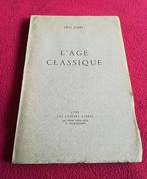 Seller image for L'AGE CLASSIQUE for sale by LE BOUQUINISTE