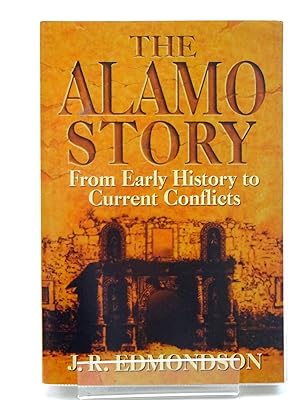 Immagine del venditore per THE ALAMO STORY: FROM EARLY HISTORY TO CURRENT CONFLICTS venduto da Stella & Rose's Books, PBFA