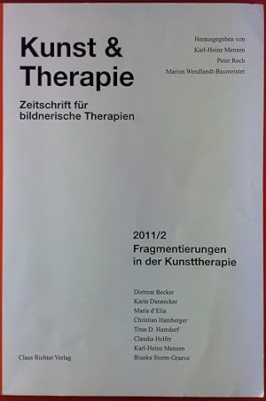 Bild des Verkufers fr Kunst & Therapie. Zeitschrift fr bildnerische Therapien. 2011/2. Fragmentierungen in der Kunsttherapie. zum Verkauf von biblion2