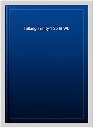 Imagen del vendedor de Talking Trinity 1 Sb & Wb a la venta por GreatBookPrices