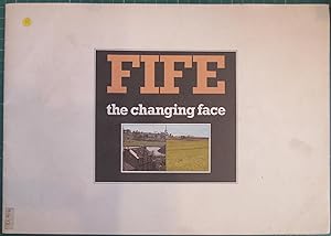 Seller image for Fife: The Changing Face for sale by Hanselled Books