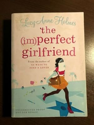Seller image for THE (IM) PERFECT GIRLFRIEND for sale by Happyfish Books