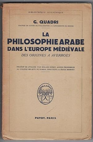 Imagen del vendedor de La Philosophie arabe dans l'Europe mdivale des origines  Averros. a la venta por Rometti Vincent