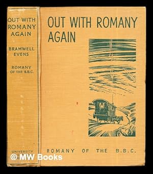 Image du vendeur pour Out with Romany again / by G. Bramwell Evens, Romany of the B.B.C. Illustrations by Reg Gammon and photographs by the author mis en vente par MW Books Ltd.
