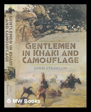 Seller image for Gentlemen in khaki and camouflage : the British Army 1890-2008 / John Strawson for sale by MW Books Ltd.