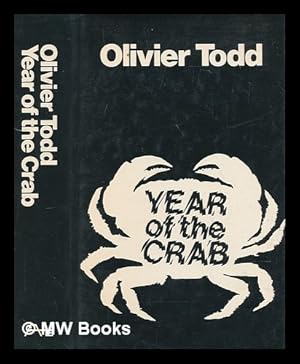 Seller image for Year of the crab / Olivier Todd ; translated by Oliver Coburn for sale by MW Books Ltd.