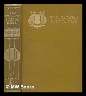 Immagine del venditore per Tom Brown's school days / by an old boy (Thomas Hughes) venduto da MW Books Ltd.
