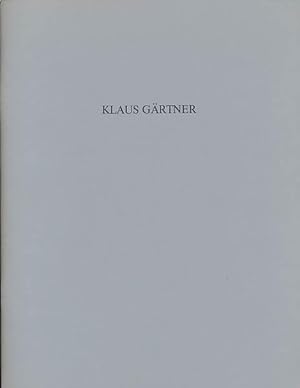 Seller image for Klaus Grtner. [Ausstellungskatalog, mit Autograf.] for sale by Antiquariat Lenzen