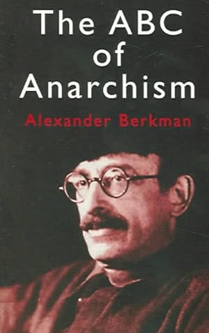 Image du vendeur pour ABC of Anarchism mis en vente par GreatBookPrices