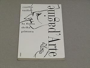Image du vendeur pour Emilio Tadini. La fiaba della pittura mis en vente par Amarcord libri