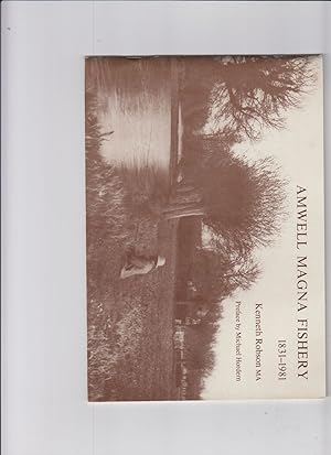 Seller image for AMWELL MAGNA FISHERY 1831 - 1981. By Kenneth Robson, M.A. Preface by Michael Hordern. for sale by Coch-y-Bonddu Books Ltd