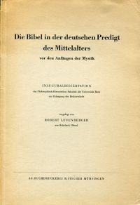 Imagen del vendedor de Die Bibel in der deutschen Predigt des Mittelalters vor den Anfngen der Mystik. a la venta por Bcher Eule