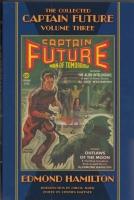 Immagine del venditore per The Collected Captain Future Man Of Tomorrow Volume Three venduto da COLD TONNAGE BOOKS