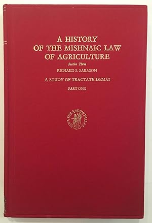 Image du vendeur pour A study of tractate Demai [Studies in Judaism in late antiquity, vol. 27, A history of the Mishnaic law of agriculture ;, sect. 3] mis en vente par Joseph Burridge Books