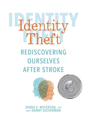 Imagen del vendedor de Identity Theft : Rediscovering Ourselves After Stroke a la venta por GreatBookPrices