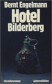 Seller image for Hotel Bilderberg: Tatsachenroman (Autoren Edition) for sale by AHA-BUCH