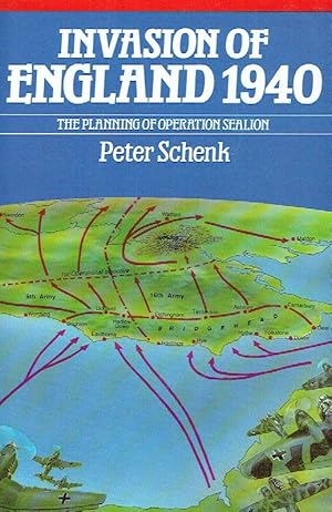 Bild des Verkufers fr Invasion of England, 1940: Planning of Operation Sea Lion. zum Verkauf von Antiquariat Bernhardt