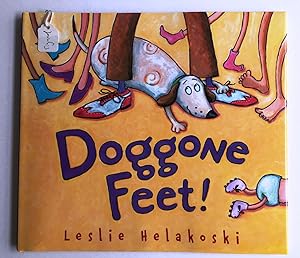Seller image for Doggone Feet!, Signed for sale by Kazoo Books LLC