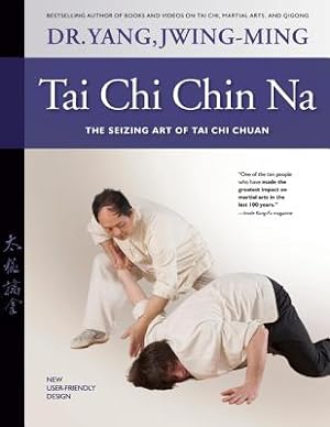 Image du vendeur pour Tai Chi Chin Na Revised: The Seizing Art of Tai Chi Chuan (Paperback or Softback) mis en vente par BargainBookStores