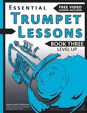 Immagine del venditore per Essential Trumpet Lessons : Level Up venduto da GreatBookPrices