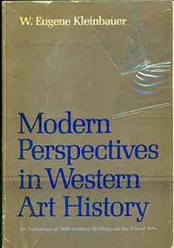 Bild des Verkufers fr Modern Perspectives in Western Art History: an Anthology of 20th-Century Writings on the Visual Arts. zum Verkauf von Wittenborn Art Books