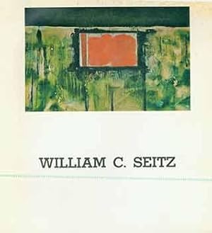 Bild des Verkufers fr Paintings and Drawings By William C. Seitz: A Memorial Exhibition. April 12 - May 18, 1975. The University of Virginia Art Museum, Charlottesville, VA. [Exhibition catalogue]. zum Verkauf von Wittenborn Art Books